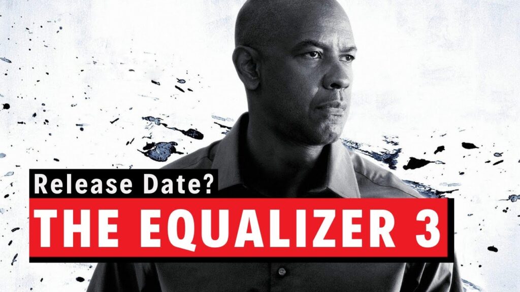 The Equalizer 3 Release Date