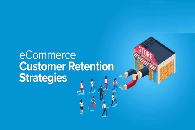 eCommerce Customer Retention Tips