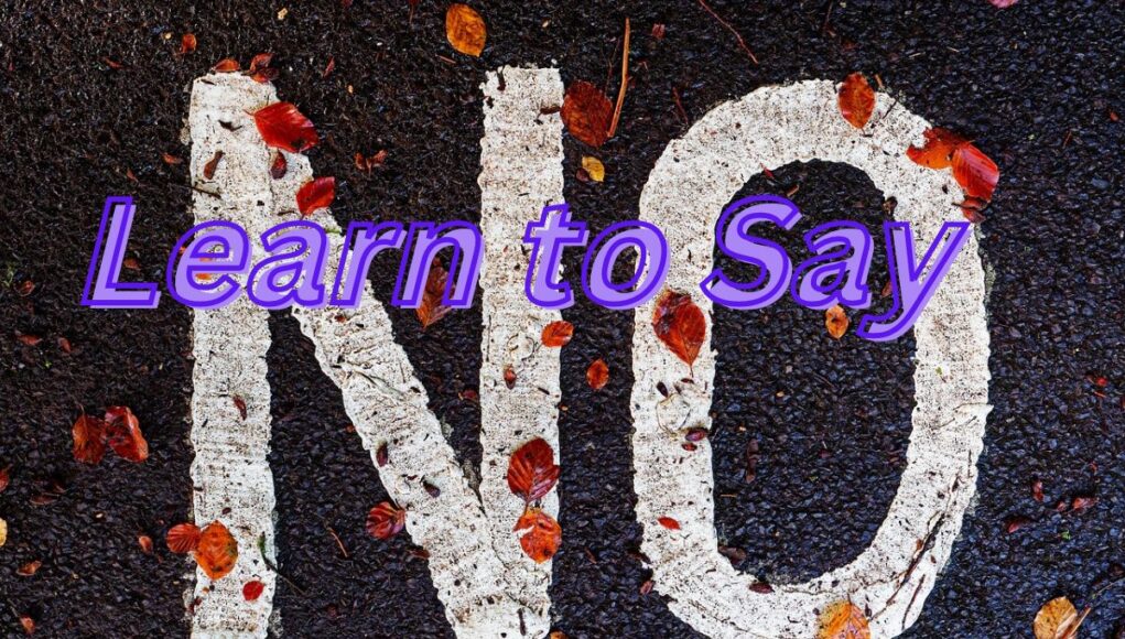 Learn to Say No